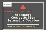 How can I permanently turn off or disable the Microsoft Compatibility Telemetry task to prevent…