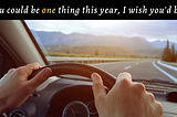 If you could be one thing this year, I wish you’d be…