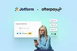 Announcing Jotformâ€™s new Afterpay payment option through Square