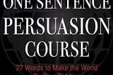 Book Review: One Sentence Persuasion