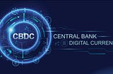 Central Bank Digital Currency — Possibilities and Potential Risks