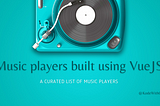 Music players built using VueJS