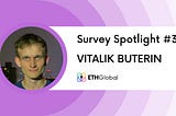 Survey Spotlight #3: Vitalik Buterin