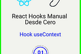Hook para manejar la API de Context useContext