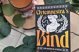 Clytemnestra’s Bind: A Mother’s Vengeance