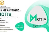 AMA RECAP : CRYPTO POWER X MOTIV