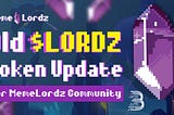 Important Announcement to the Memelordz Community Regarding Old $LORDZ Tokens