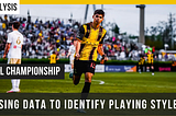 Using data to identify playing styles across the USL Championship 2024