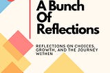 A Bunch Of Reflections — Invites Reviews