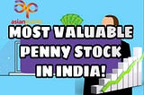 Most Valuable Penny Stock in India!