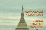 ADVANTAGE MYANMAR