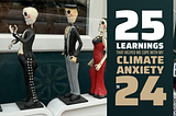 25 learnings that helped me cope with my climate anxiety in 2024