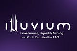 29. Governance, Liquidity Mining, and Vault Distribution FAQ