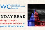 Sunday Read: Trump’s Whistleblower Policies.