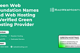 Rad Web Hosting Named Verified Green Hosting Provider by Green Web Foundation