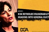 MEMO: Kim Reynolds Vulnerability Heading into General Election