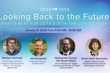 NEW WEBINAR: 2025 → 2026: Looking Back to the Future. What’s Next for Data & AI in the Coming Year?