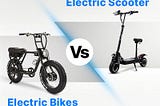 Electric Scooter vs. Electric Bike: Which is the Right Choice for You?