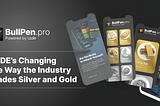 Introducing BullPen.pro Powered by LODE — The World’s First Silver and Gold Bullion NFT Marketplace