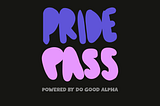 PridePass powered by DoGoodAlpha