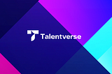 我和Talentverse的故事