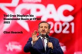 Ted Cruz Displays his Dominionist Roots at CPAC 2021