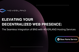 Elevating Your Decentralized Web Presence: The Seamless Integration of Base Name Service with…