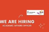Call for Applications: Academic Affairs Officer (1 position)