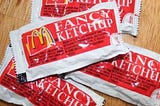 understanding value to the user — a parable with ketchup