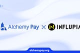 Alchemy Pay Offers Fiat-Crypto Ramp Solution on Influpia Platform