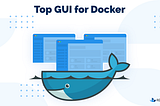 GUI container on the top of DOCKER
