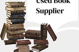 Used Book Supplier