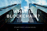 What is Blockchain?