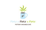 Pots