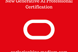 Oracle Cloud Debuts New Generative AI Professional Certification