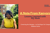 A Note From Kenyora: Lessons Learned With My Mom