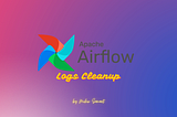 How to cleanup logs collected by Apache Airflow