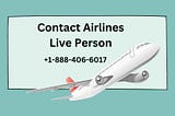 How do I Talk to a Live Person at Silver Airways?