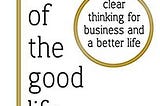 The Art of The Good Life