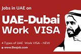 Dubai Work VISA 2024 | Jobs in UAE for International Job Seekers