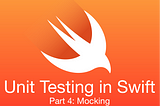 📈 Unit Testing in Swift: Mocking