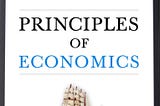 TBH: Book Review — Principles of Economics