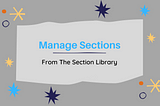 How to Manage Sections from the Fresh Proposals Section Library