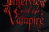 Interview With A Vampire Book Summary