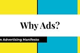 Why Ads?