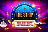 The Strip: Vegas on the Blockchain!