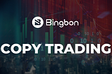 Bingbon — Copy Trading