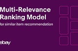 Multi-Relevance Ranking Model for Similar Item Recommendation