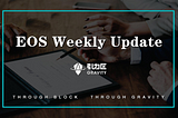EOS Weekly Update| 1.12–1.18