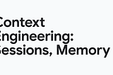 Google Just Dropped 70 Pages on Context Engineering. Here’s What Actually Matters.
